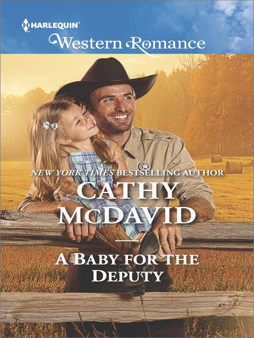 Title details for A Baby for the Deputy by Cathy McDavid - Available